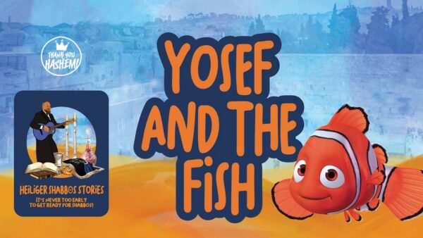 Yosef and the Fish