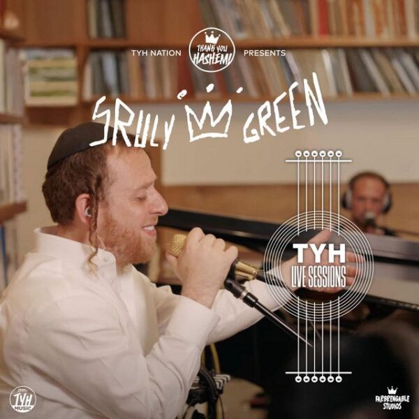 TYH Live Session with Sruly Green
