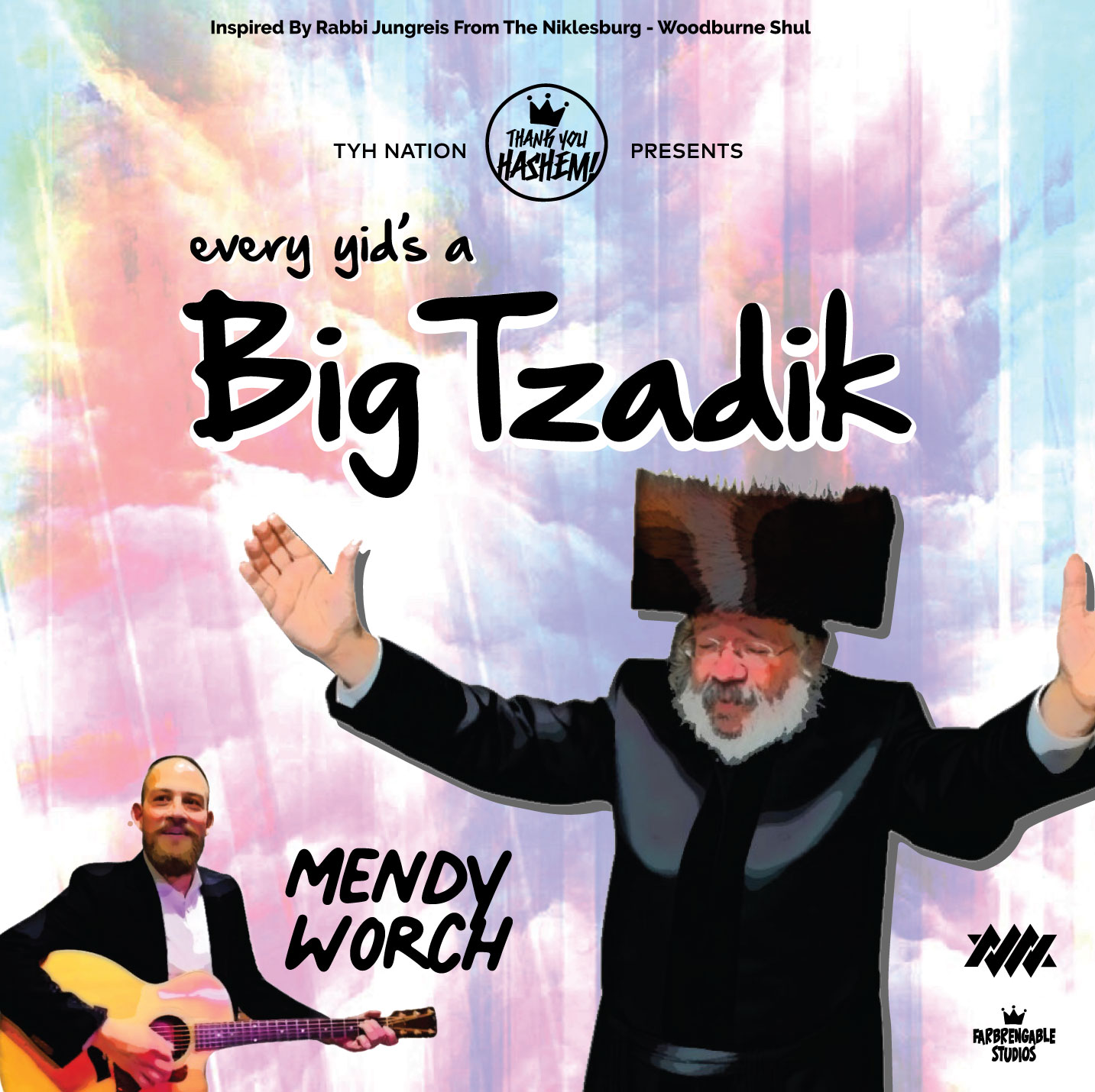 Every Yid’s A Big Tzadik