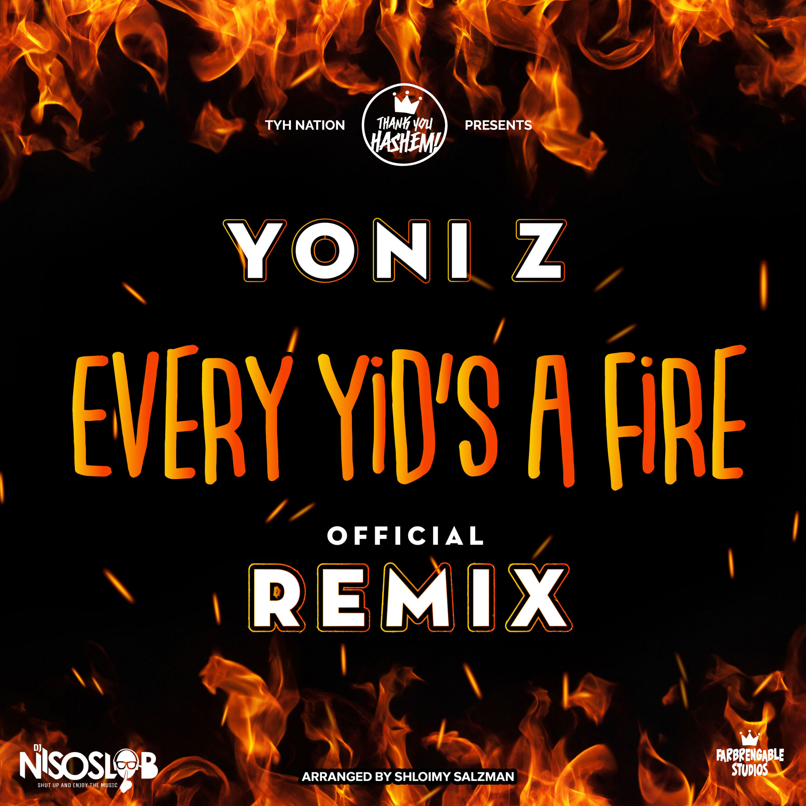 Every Yid’s A Fire (Remix)