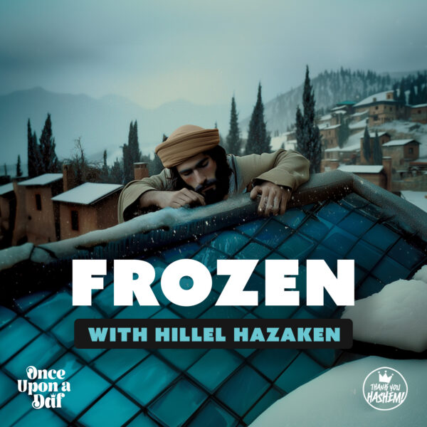 Frozen with Hillel Hazaken