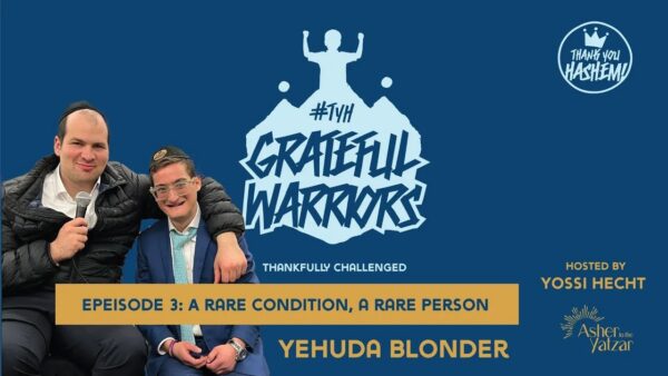 A Rare Condition, A Rare Person with Yehuda Leib Blonder