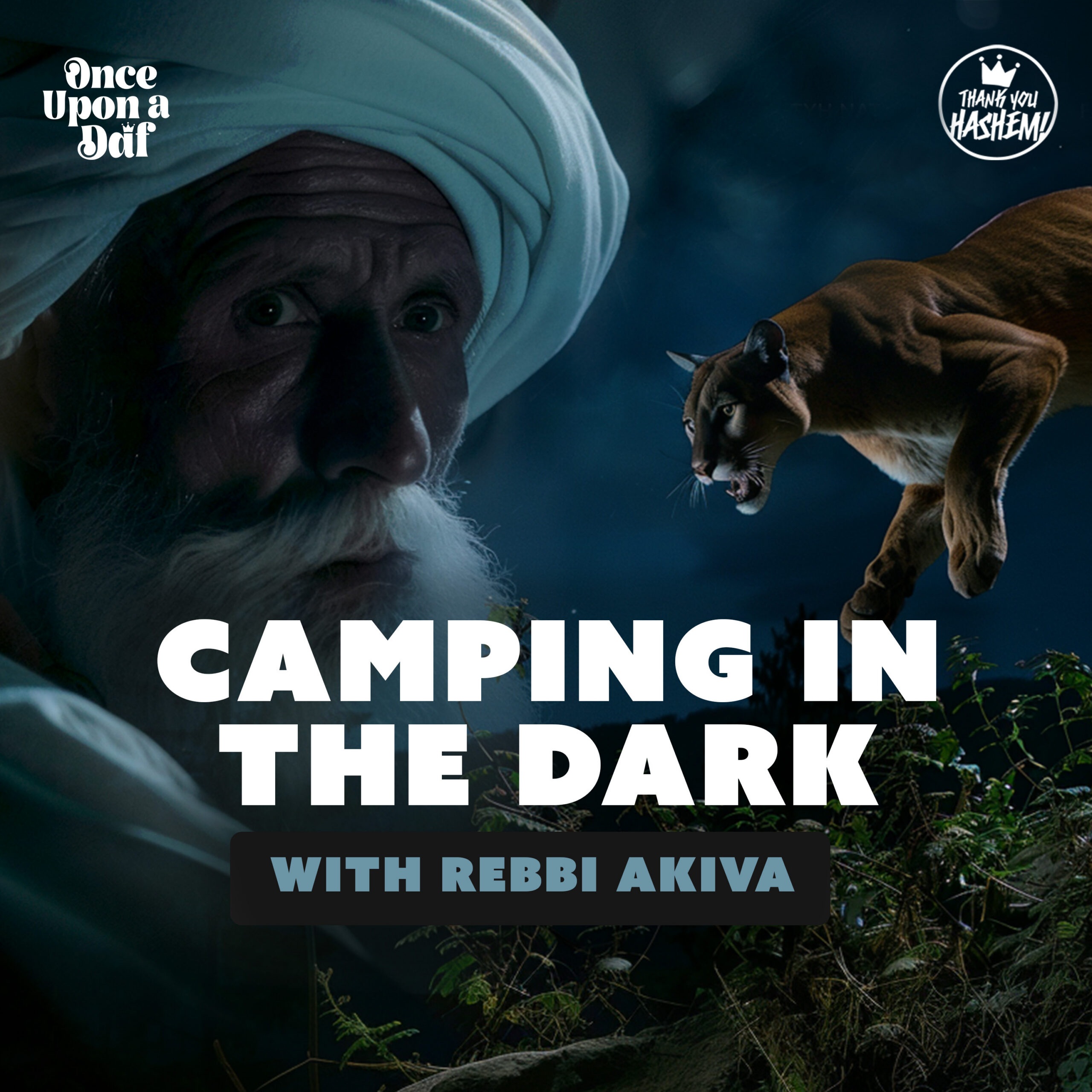 Camping in the Dark with Rebbi Akiva