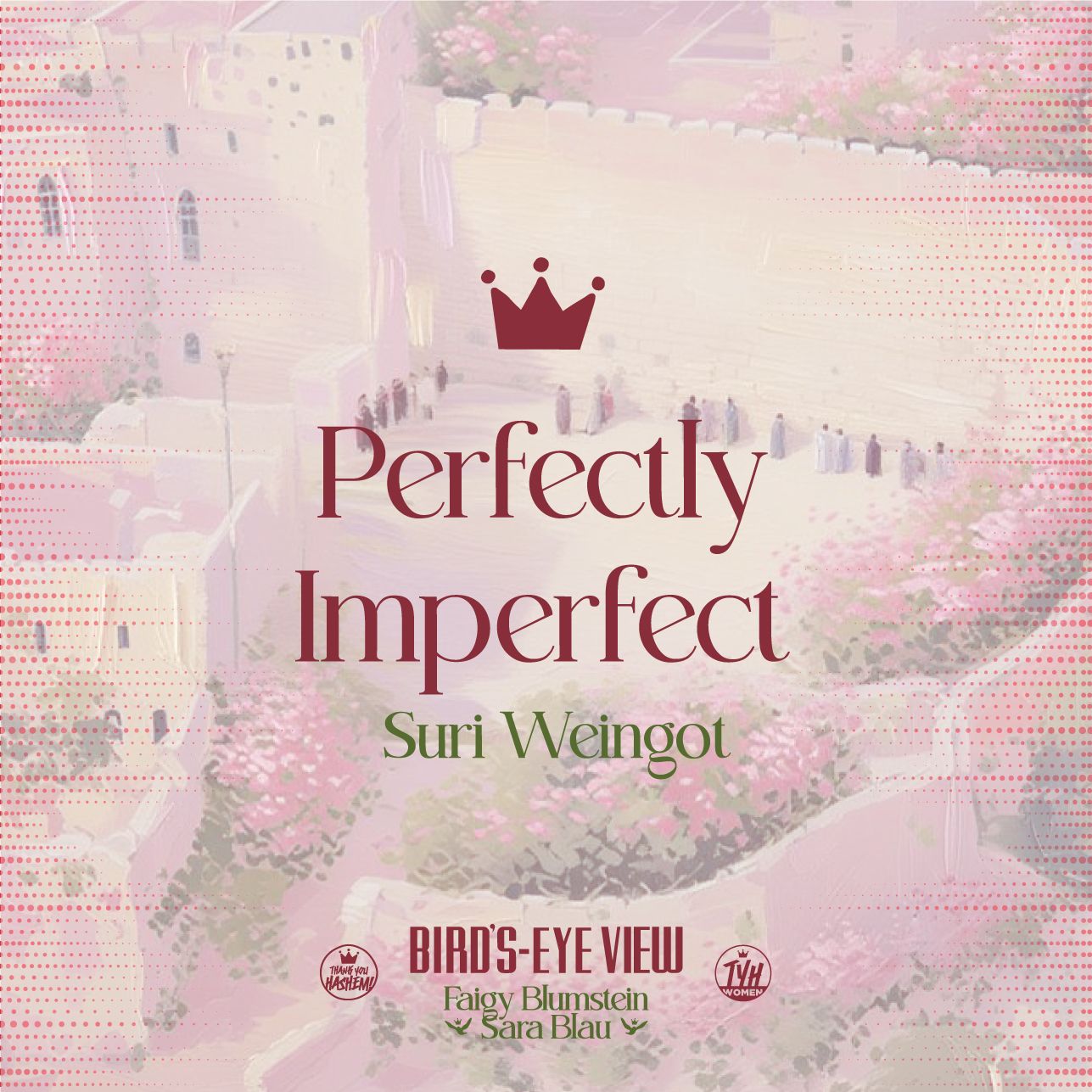 Perfectly Imperfect With Suri Weingot