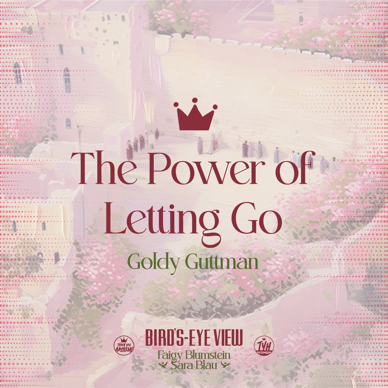 The Power of Letting Go with Goldy Guttman