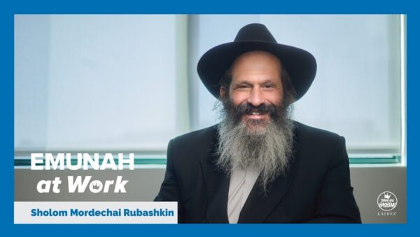 Emunah In All Times with Sholom Mordechai Rubashkin