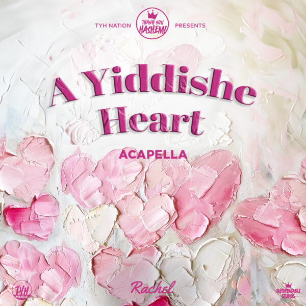 A Yiddishe Heart (Acapella)